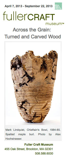 Mark Lindquist's Chieftain's Bowl is featured in Fuller Craft Museum's Across The Grain Exhibition